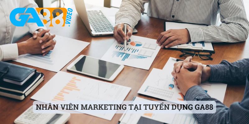 Nhân viên Marketing tại tuyển dụng Ga88