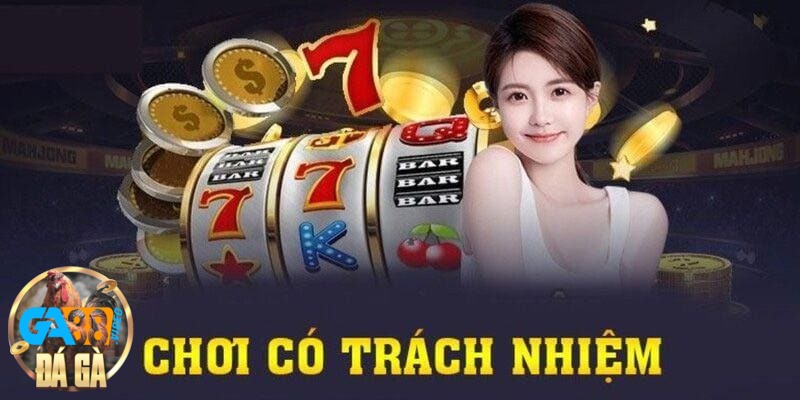 Vì sao cần hiểu về quy định chơi có trách nhiệm